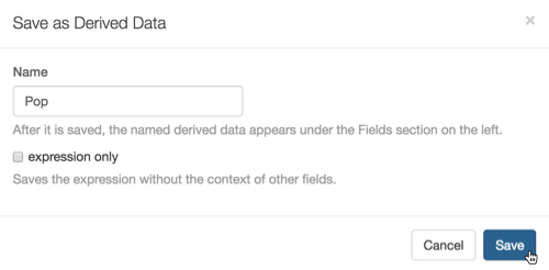 entering the name of the derived data and clicking saving