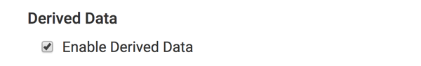 enable derived data
