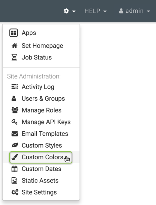 Administration menu shows Apps, Set Homepage, Job Status. Site Administration includes Activity Log, Users & Groups, Manage Roles, Custom Colors (active), Custom Styles, and Site Settings