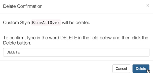 Delete Confirmation for Custom Style BlueAllOver, with notification, and request to type 'DELETE' and click 'Delete' button in order to remove the custom style