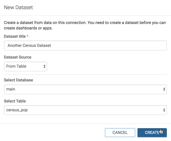 Naming the New Dataset, Specifying the Database (Connection) and Table in the New Dataset modal window, and clicking create.