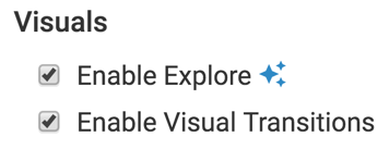 Enabling Explore Options and Visual Transitions